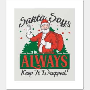 Santa Says Keep It Wrapped // Funny Christmas Posters and Art